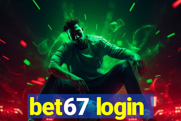 bet67 login